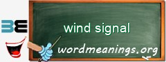 WordMeaning blackboard for wind signal